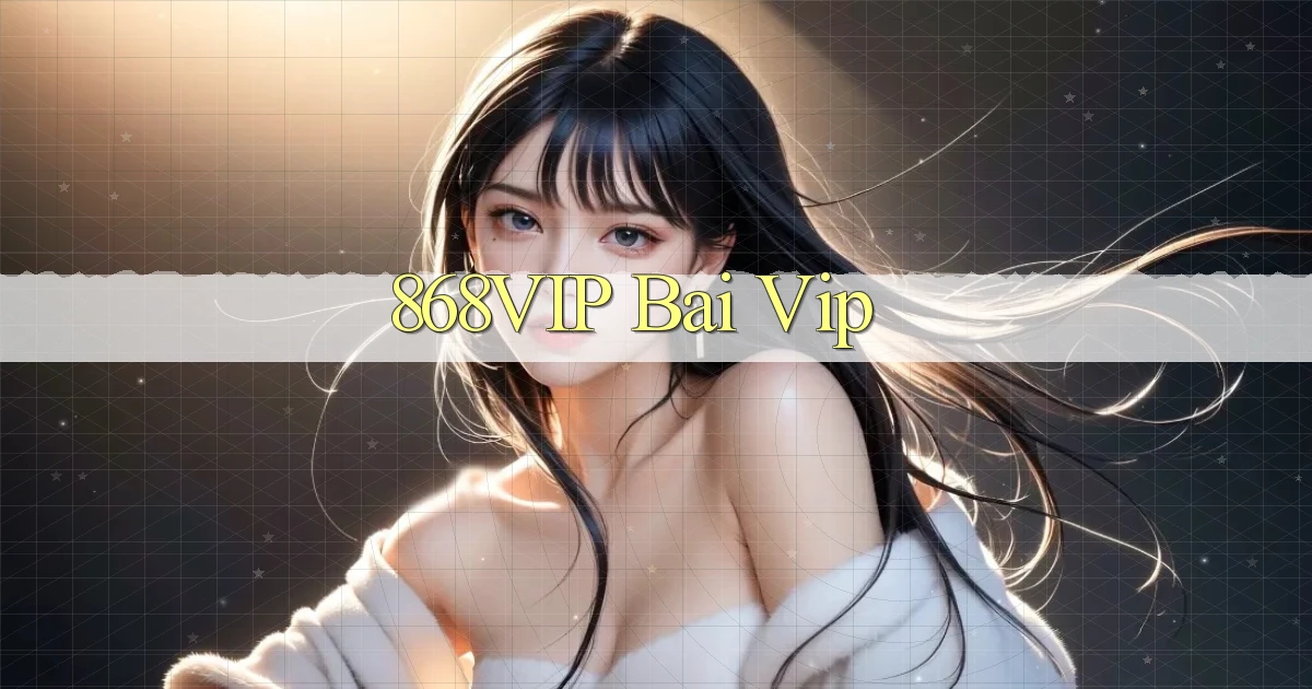 868vip bài vip